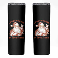 Retro Funny Santa Skinny Tumbler I Don't Believe In You Either 90s Christmas - Wonder Print Shop