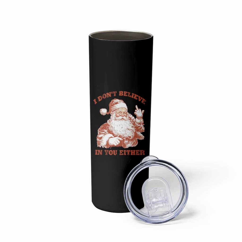Retro Funny Santa Skinny Tumbler I Don't Believe In You Either 90s Christmas - Wonder Print Shop