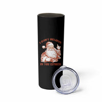 Retro Funny Santa Skinny Tumbler I Don't Believe In You Either 90s Christmas - Wonder Print Shop