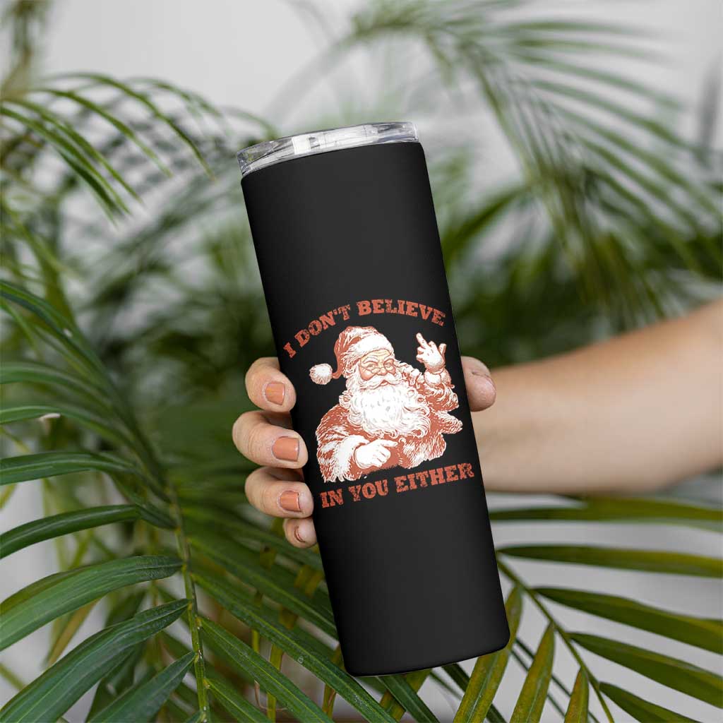 Retro Funny Santa Skinny Tumbler I Don't Believe In You Either 90s Christmas - Wonder Print Shop