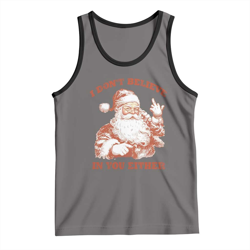 Retro Funny Santa Tank Top I Don't Believe In You Either 90s Christmas - Wonder Print Shop
