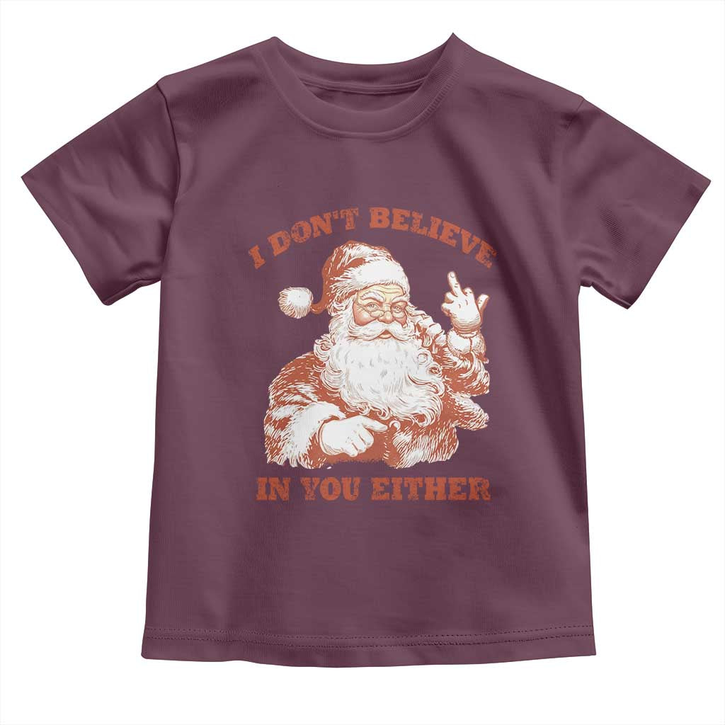 Retro Funny Santa Toddler T Shirt I Don't Believe In You Either 90s Christmas - Wonder Print Shop