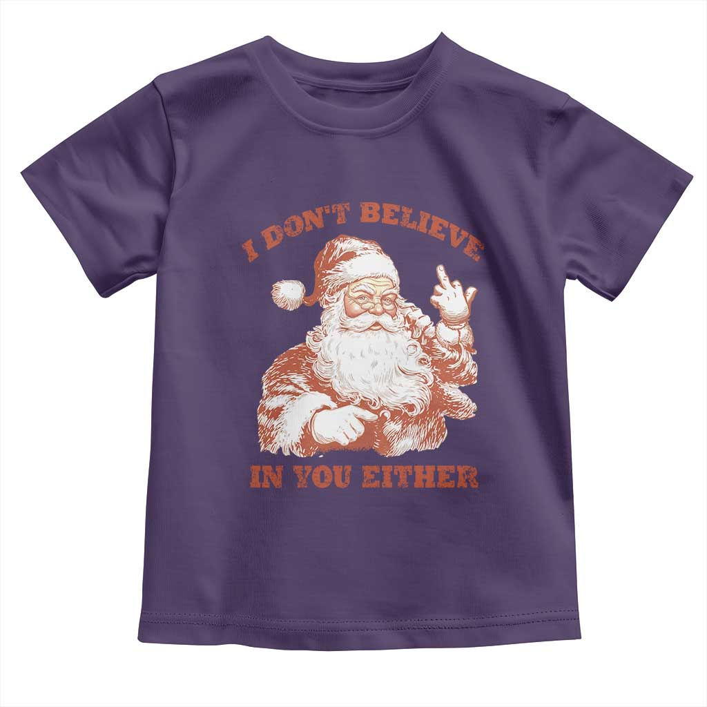 Retro Funny Santa Toddler T Shirt I Don't Believe In You Either 90s Christmas - Wonder Print Shop