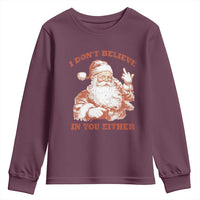 Retro Funny Santa Youth Sweatshirt I Don't Believe In You Either 90s Christmas - Wonder Print Shop