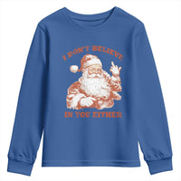 Retro Funny Santa Youth Sweatshirt I Don't Believe In You Either 90s Christmas - Wonder Print Shop