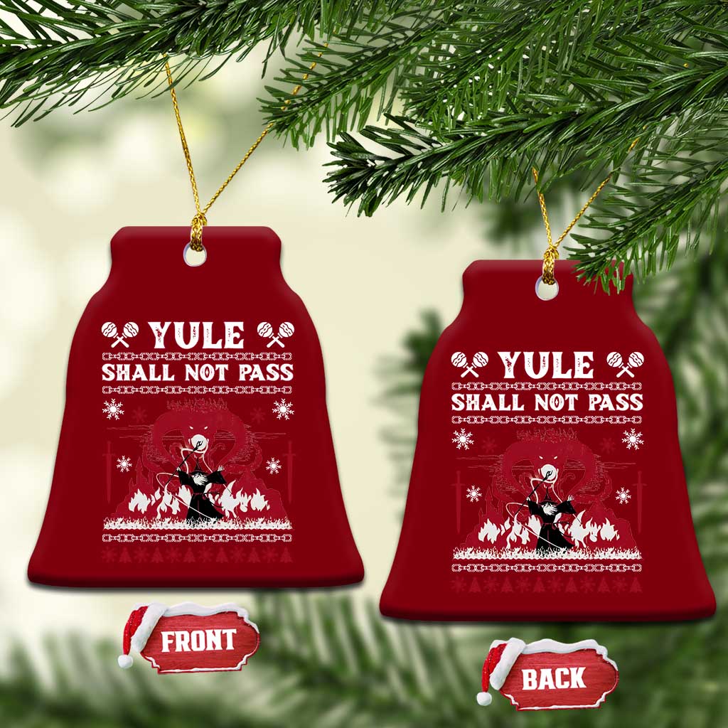 Christmas Yule Shall Not Pass Ceramic Ornament Fantasy Movie Ugly Xmas - Wonder Print Shop