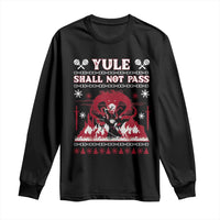 Christmas Yule Shall Not Pass Long Sleeve Shirt Fantasy Movie Ugly Xmas - Wonder Print Shop