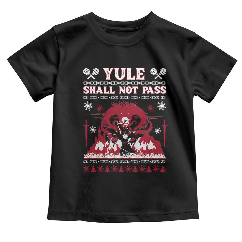Christmas Yule Shall Not Pass Toddler T Shirt Fantasy Movie Ugly Xmas - Wonder Print Shop