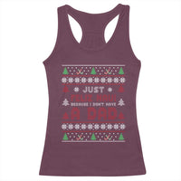 Just Feliz Navi Because I Dont Have A Dad Ugly Christmas Racerback Tank Top - Wonder Print Shop