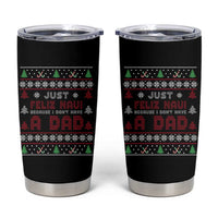 Just Feliz Navi Because I Dont Have A Dad Ugly Christmas Tumbler Cup - Wonder Print Shop