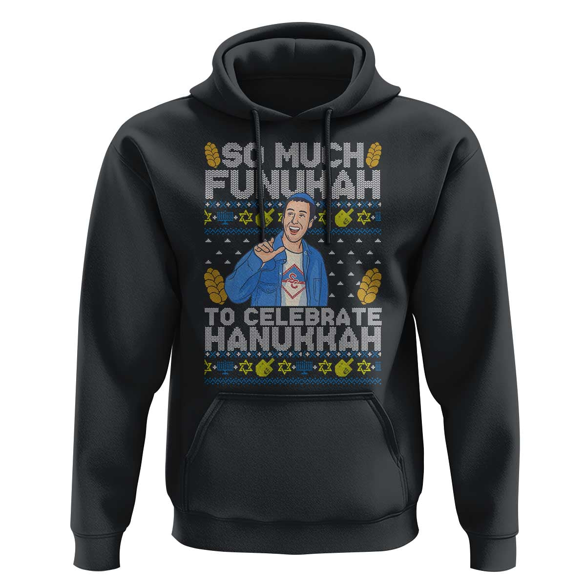 Funny Ugly Hanukkah Hoodie So Much Funukah To Celebrate Hanukkah Sandler - Wonder Print Shop