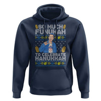 Funny Ugly Hanukkah Hoodie So Much Funukah To Celebrate Hanukkah Sandler - Wonder Print Shop