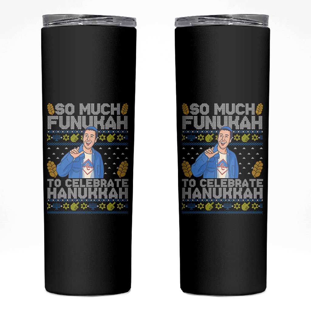 Funny Ugly Hanukkah Skinny Tumbler So Much Funukah To Celebrate Hanukkah Sandler - Wonder Print Shop