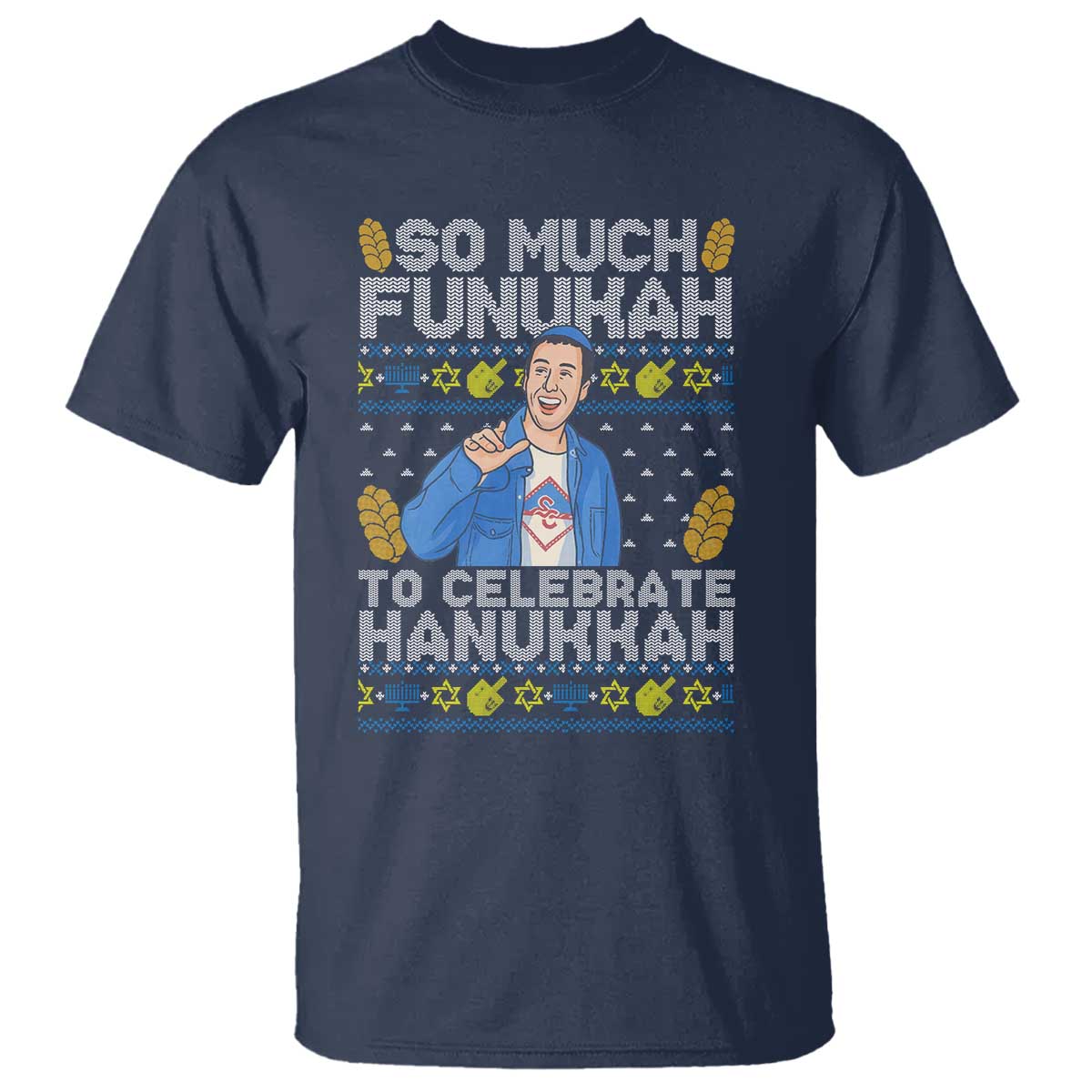 Funny Ugly Hanukkah T Shirt So Much Funukah To Celebrate Hanukkah Sandler - Wonder Print Shop