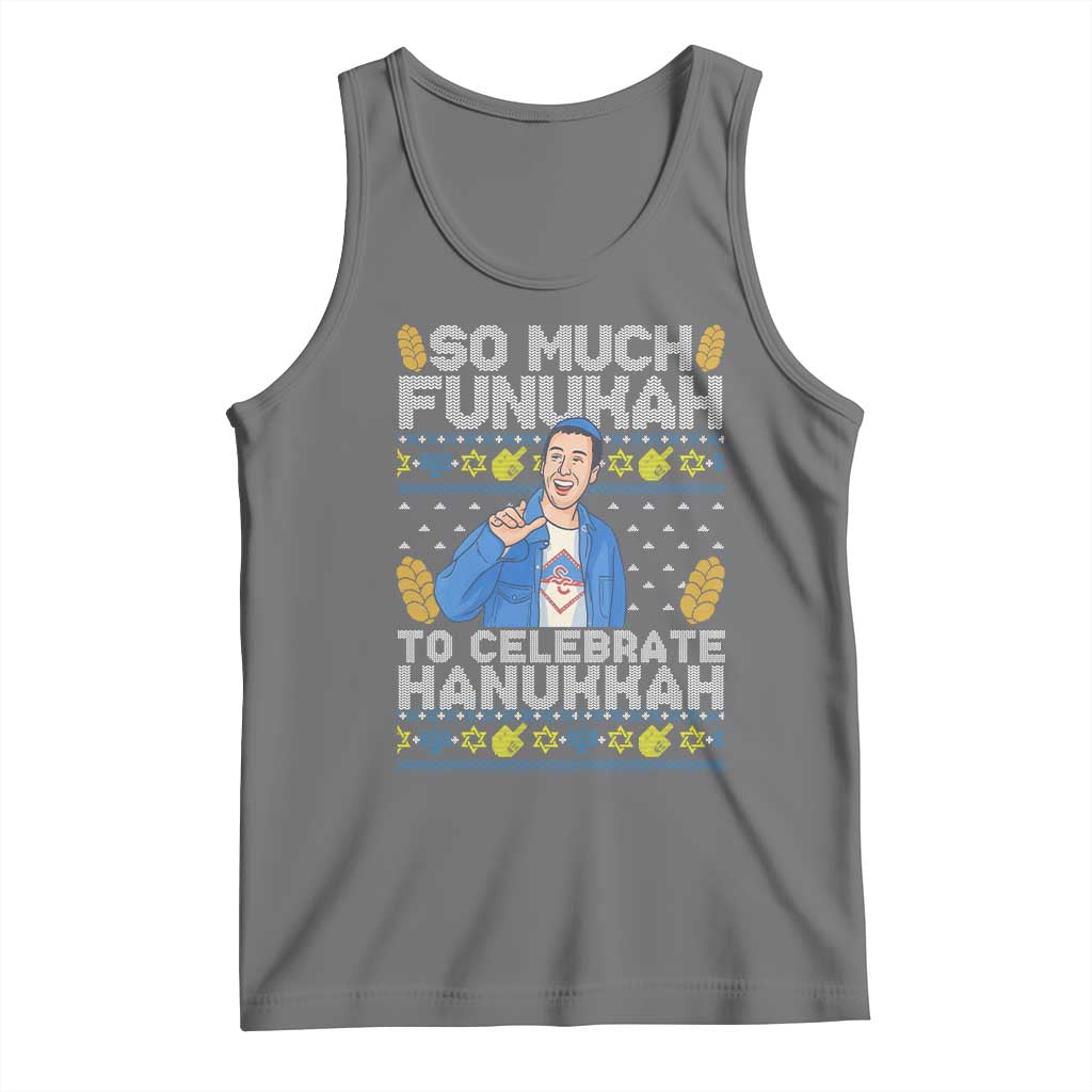 Funny Ugly Hanukkah Tank Top So Much Funukah To Celebrate Hanukkah Sandler - Wonder Print Shop