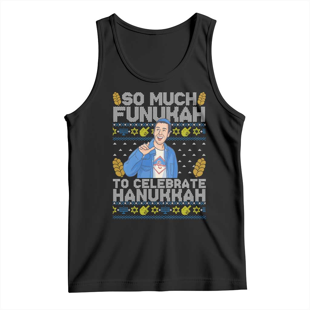Funny Ugly Hanukkah Tank Top So Much Funukah To Celebrate Hanukkah Sandler - Wonder Print Shop