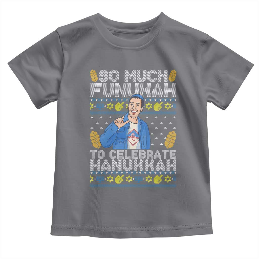 Funny Ugly Hanukkah Toddler T Shirt So Much Funukah To Celebrate Hanukkah Sandler - Wonder Print Shop