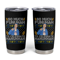 Funny Ugly Hanukkah Tumbler Cup So Much Funukah To Celebrate Hanukkah Sandler - Wonder Print Shop