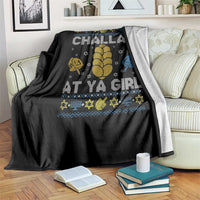 Funny Ugly Hanukkah Throw Blanket Challah At Ya Girl Matching - Wonder Print Shop