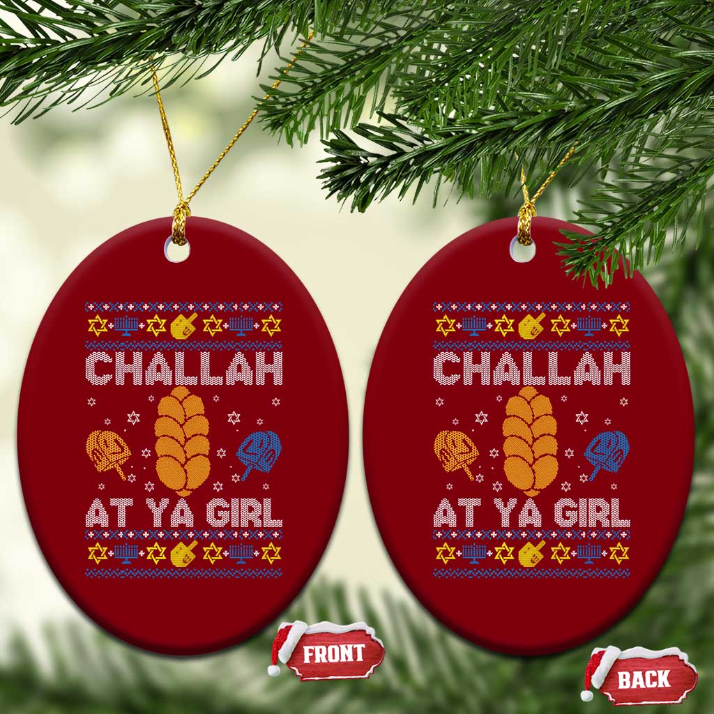 Funny Ugly Hanukkah Ceramic Ornament Challah At Ya Girl Matching - Wonder Print Shop