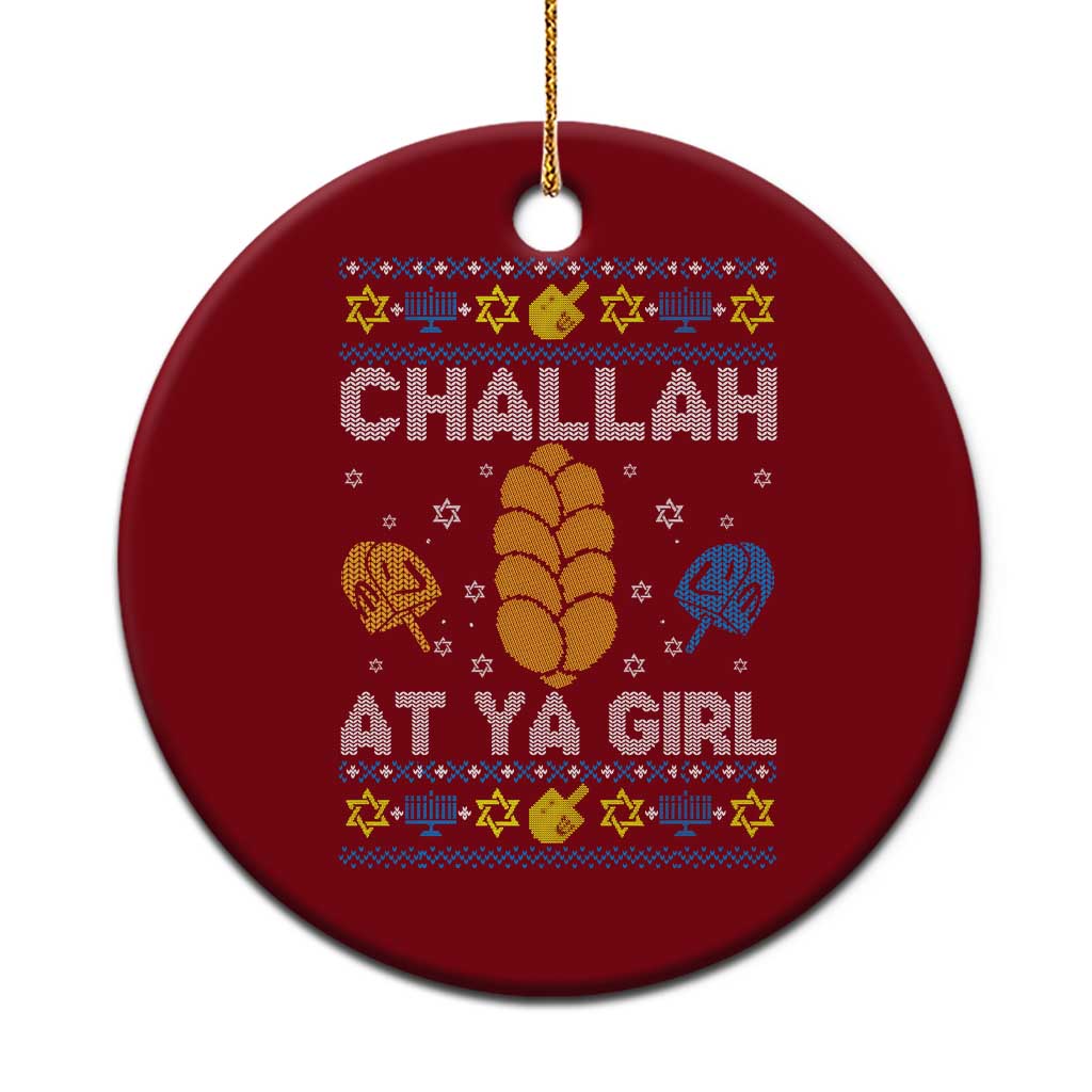 Funny Ugly Hanukkah Ceramic Ornament Challah At Ya Girl Matching - Wonder Print Shop