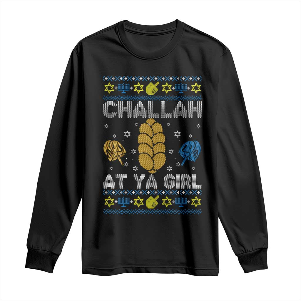 Funny Ugly Hanukkah Long Sleeve Shirt Challah At Ya Girl Matching - Wonder Print Shop