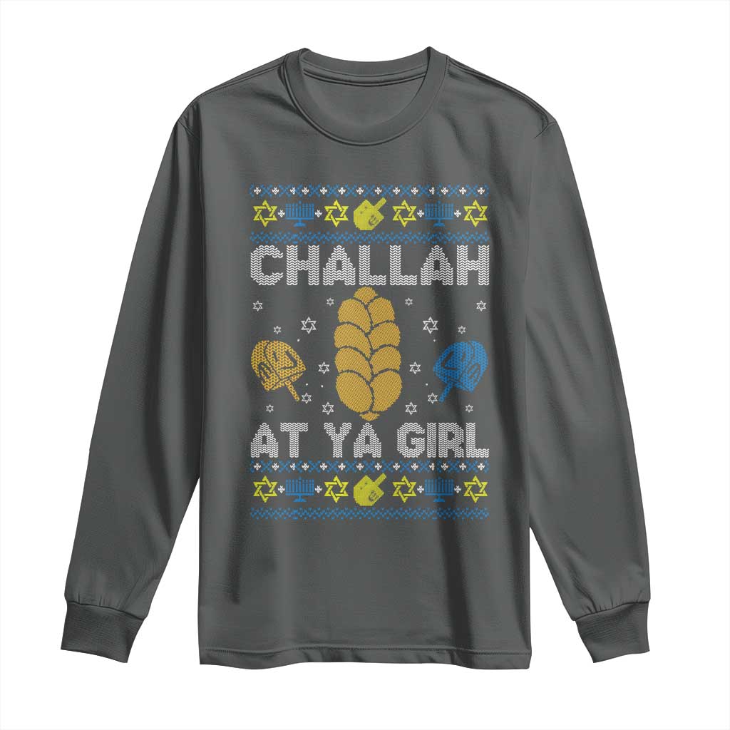 Funny Ugly Hanukkah Long Sleeve Shirt Challah At Ya Girl Matching - Wonder Print Shop