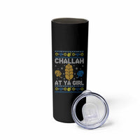 Funny Ugly Hanukkah Skinny Tumbler Challah At Ya Girl Matching - Wonder Print Shop