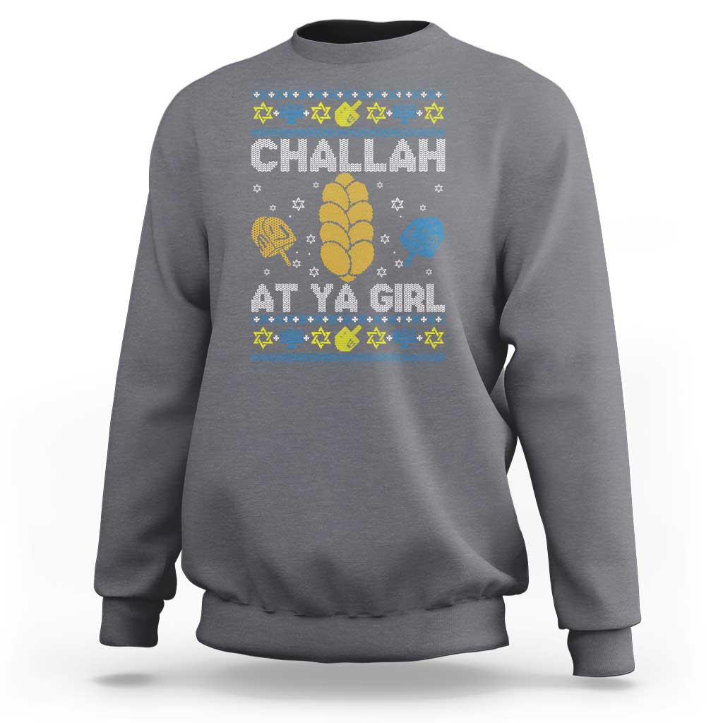 Funny Ugly Hanukkah Sweatshirt Challah At Ya Girl Matching - Wonder Print Shop