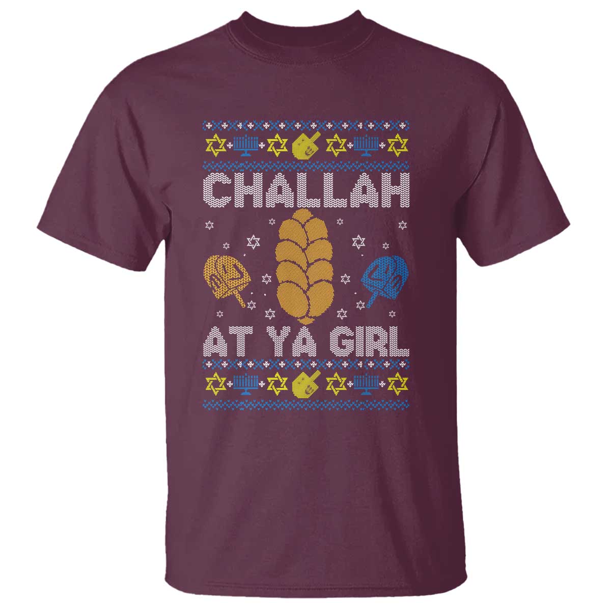 Funny Ugly Hanukkah T Shirt Challah At Ya Girl Matching - Wonder Print Shop