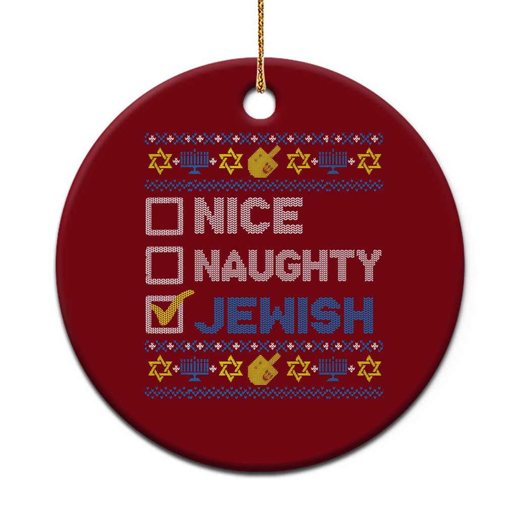 Nice Naughty Jewish Ugly Hanukkah Ceramic Ornament Chanukah Jew Gift - Wonder Print Shop