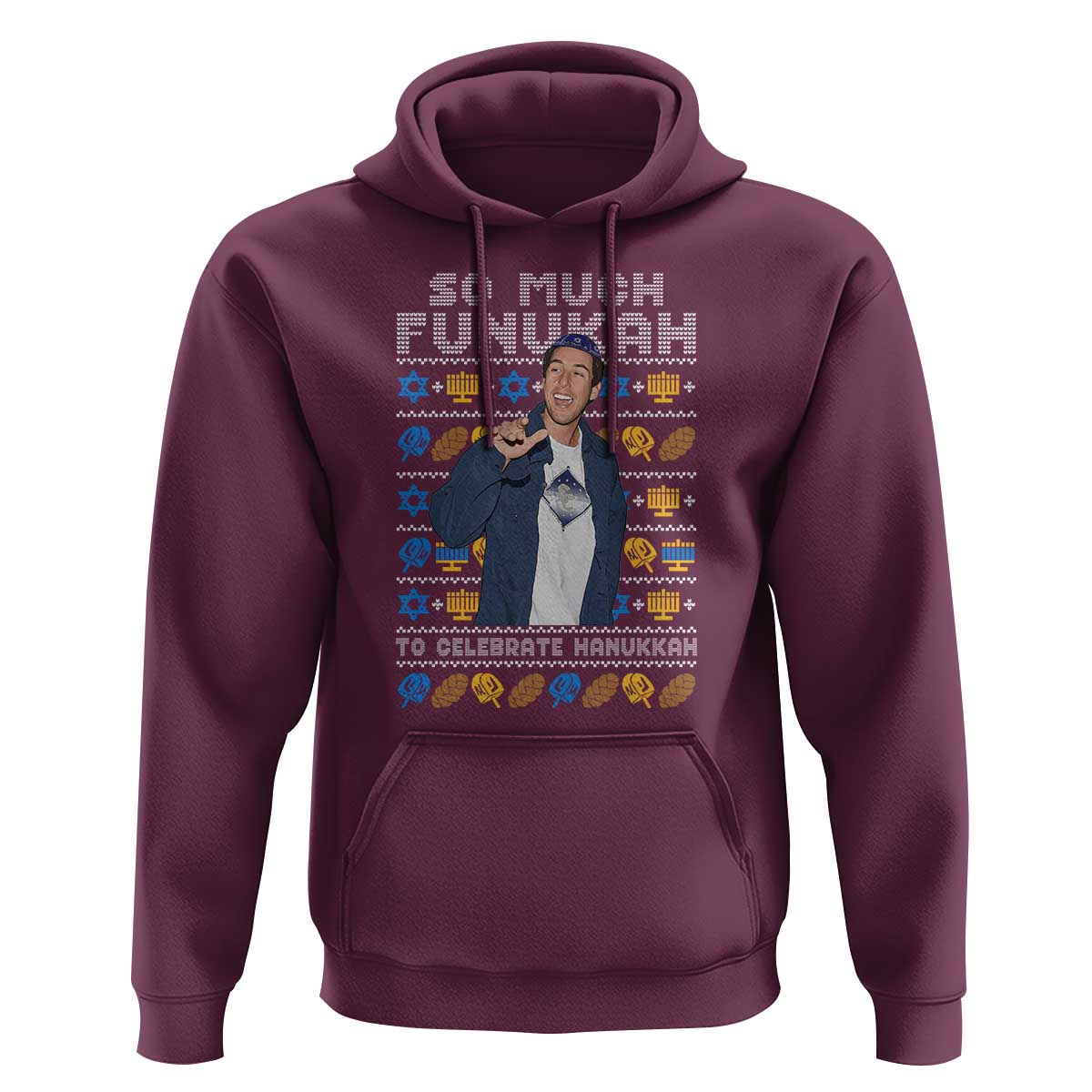 Funny Ugly Hanukkah Hoodie Sandler So Much Funukah To Celebrate Hanukkah - Wonder Print Shop