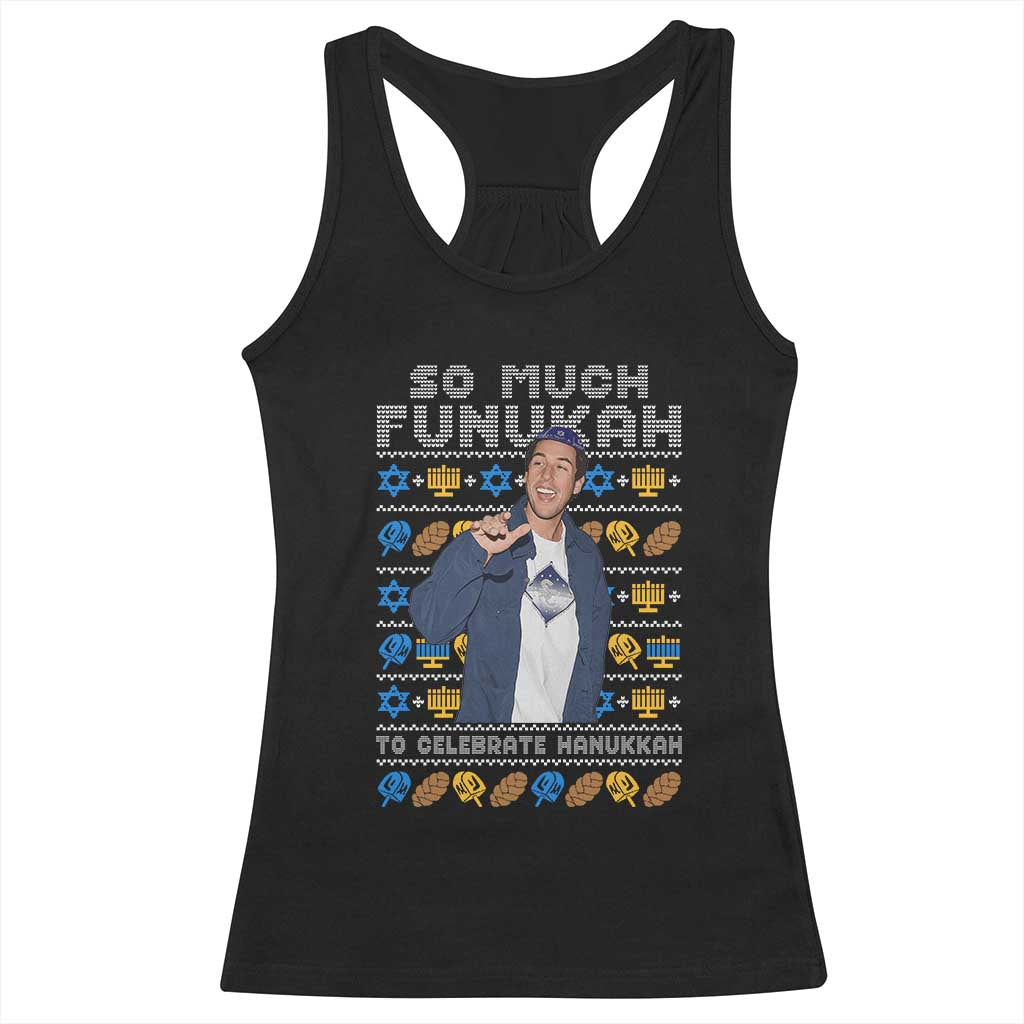 Funny Ugly Hanukkah Racerback Tank Top Sandler So Much Funukah To Celebrate Hanukkah - Wonder Print Shop
