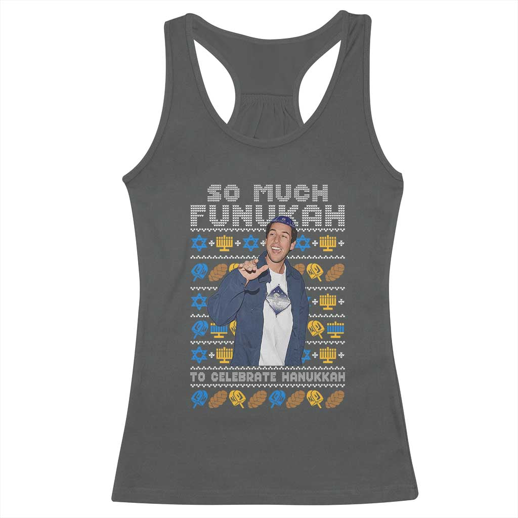 Funny Ugly Hanukkah Racerback Tank Top Sandler So Much Funukah To Celebrate Hanukkah - Wonder Print Shop