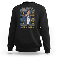 Funny Ugly Hanukkah Sweatshirt Sandler So Much Funukah To Celebrate Hanukkah - Wonder Print Shop