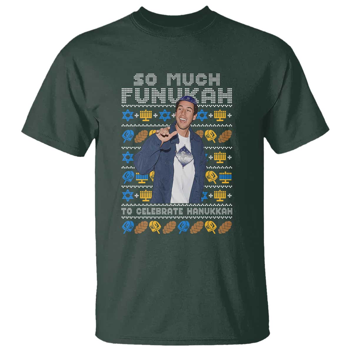 Funny Ugly Hanukkah T Shirt Sandler So Much Funukah To Celebrate Hanukkah - Wonder Print Shop