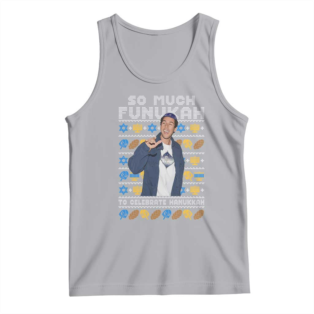 Funny Ugly Hanukkah Tank Top Sandler So Much Funukah To Celebrate Hanukkah - Wonder Print Shop