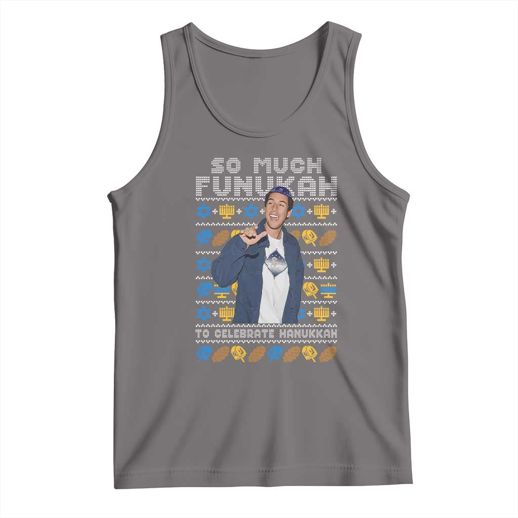 Funny Ugly Hanukkah Tank Top Sandler So Much Funukah To Celebrate Hanukkah - Wonder Print Shop