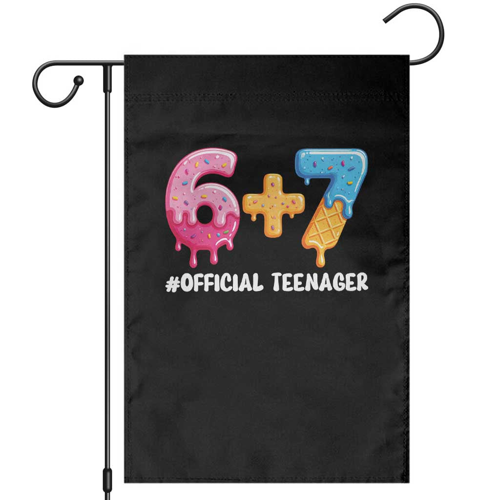 Funny 67 13th Birthday Official Teenager Garden Flag 6 7 Ice Cream Drip Meme Funny Six Seven 13 Years Old