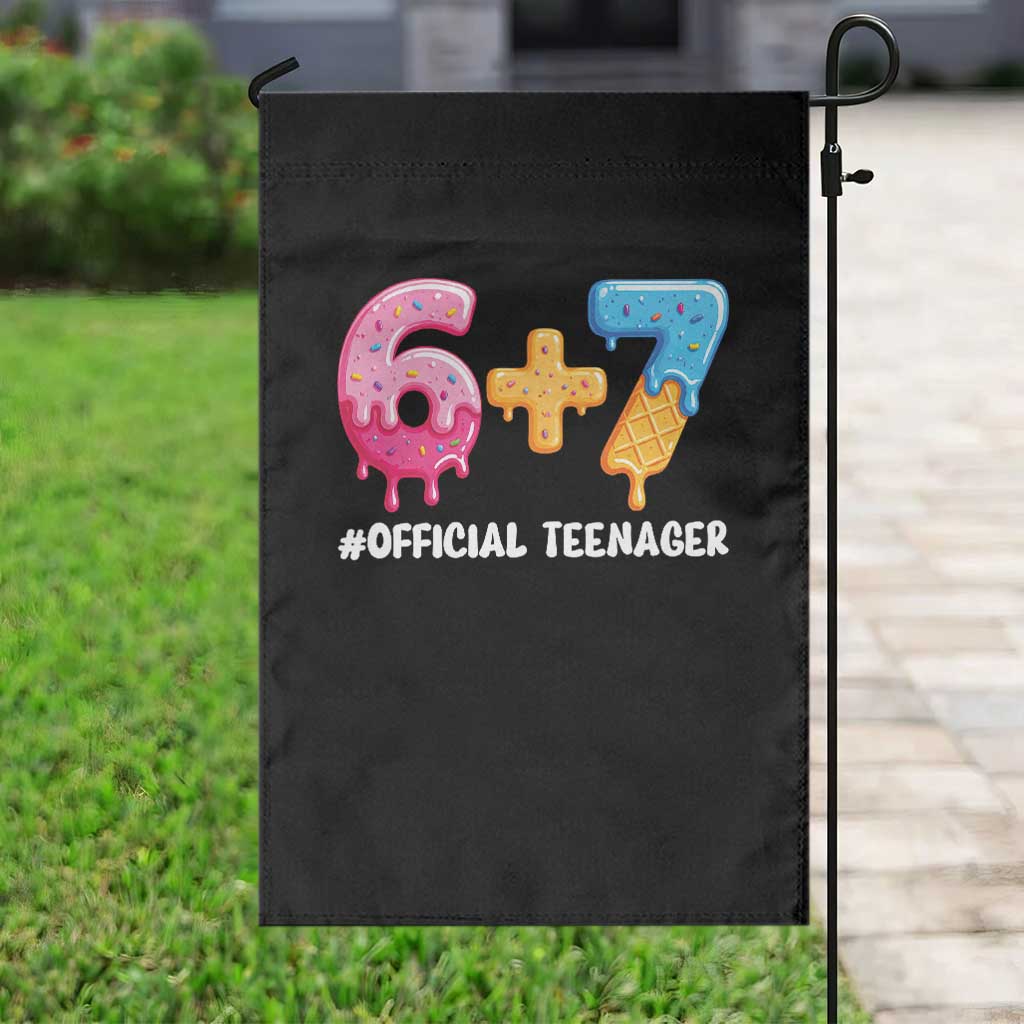 Funny 67 13th Birthday Official Teenager Garden Flag 6 7 Ice Cream Drip Meme Funny Six Seven 13 Years Old