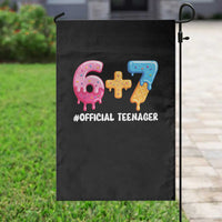 Funny 67 13th Birthday Official Teenager Garden Flag 6 7 Ice Cream Drip Meme Funny Six Seven 13 Years Old