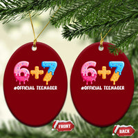 Funny 67 13th Birthday Official Teenager Ceramic Ornament 6 7 Ice Cream Drip Meme Funny Six Seven 13 Years Old
