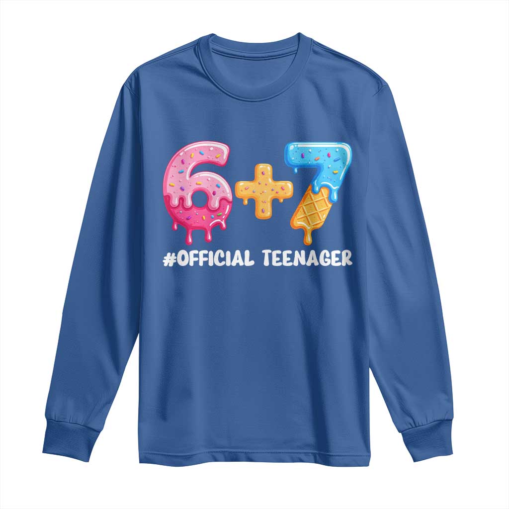 Funny 67 13th Birthday Official Teenager Long Sleeve Shirt 6 7 Ice Cream Drip Meme Funny Six Seven 13 Years Old