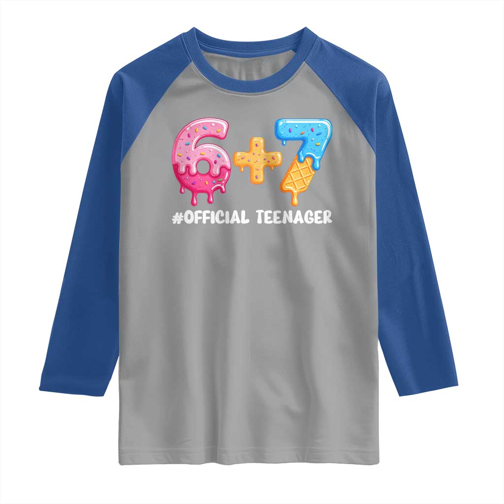 Funny 67 13th Birthday Official Teenager Raglan Shirt 6 7 Ice Cream Drip Meme Funny Six Seven 13 Years Old
