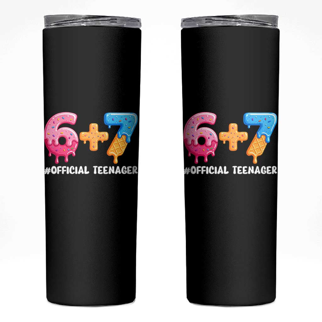Funny 67 13th Birthday Official Teenager Skinny Tumbler 6 7 Ice Cream Drip Meme Funny Six Seven 13 Years Old