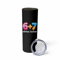 Funny 67 13th Birthday Official Teenager Skinny Tumbler 6 7 Ice Cream Drip Meme Funny Six Seven 13 Years Old