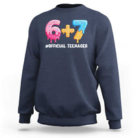 Funny 67 13th Birthday Official Teenager Sweatshirt 6 7 Ice Cream Drip Meme Funny Six Seven 13 Years Old