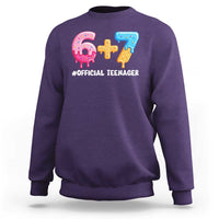 Funny 67 13th Birthday Official Teenager Sweatshirt 6 7 Ice Cream Drip Meme Funny Six Seven 13 Years Old