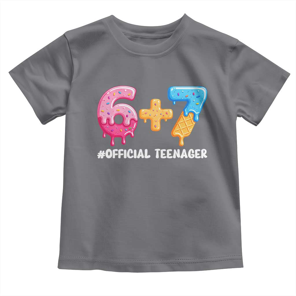 Funny 67 13th Birthday Official Teenager Toddler T Shirt 6 7 Ice Cream Drip Meme Funny Six Seven 13 Years Old