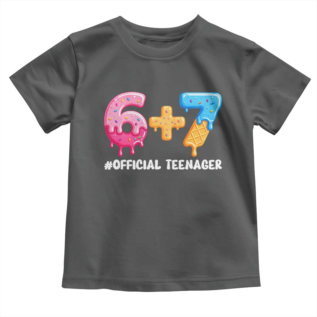 Funny 67 13th Birthday Official Teenager Toddler T Shirt 6 7 Ice Cream Drip Meme Funny Six Seven 13 Years Old